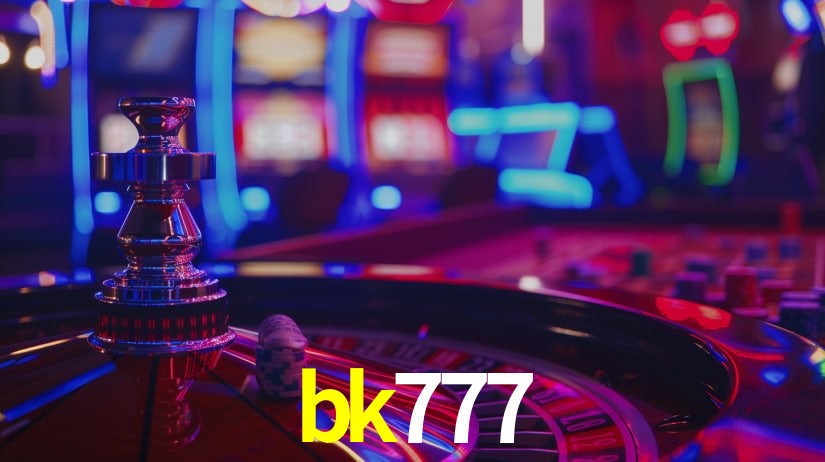bk777 - O jogo online mais confiável - bk777.com